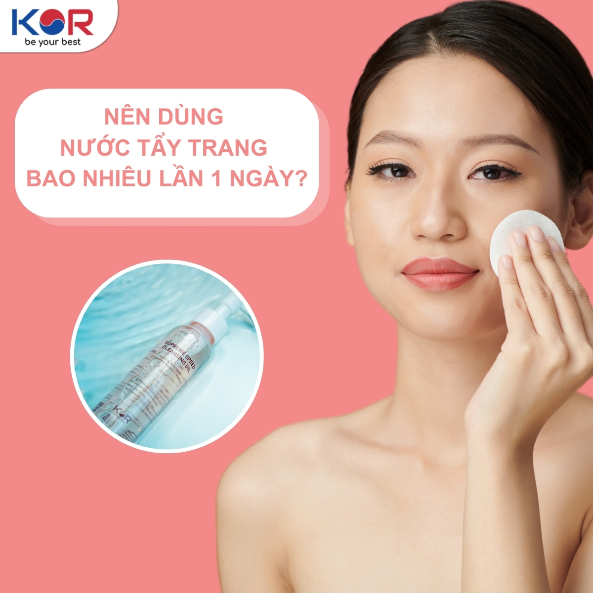 [Chuyên gia giải đáp] Nên dùng nước tẩy trang bao nhiêu lần 1 ngày?