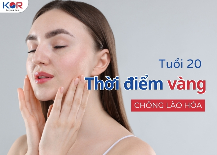 Chống lão hóa cho da tuổi 20: Nguyên nhân, cách chăm sóc và sản phẩm gợi ý