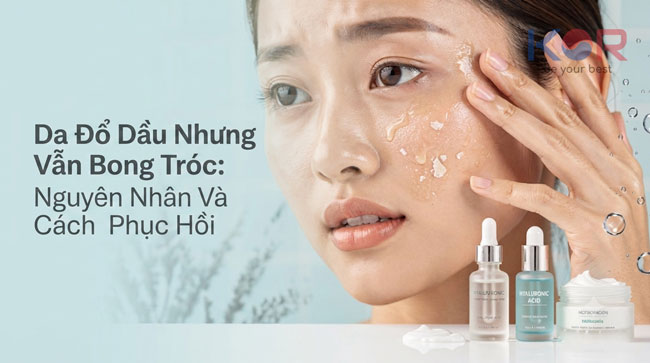 Da Đổ Dầu Nhưng Vẫn Bong Tróc: Nguyên Nhân Và Cách Phục Hồi Hiệu Quả Mùa Hè
