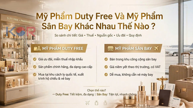 Mỹ Phẩm Duty Free Và Mỹ Phẩm Sân Bay Khác Nhau Thế Nào ?