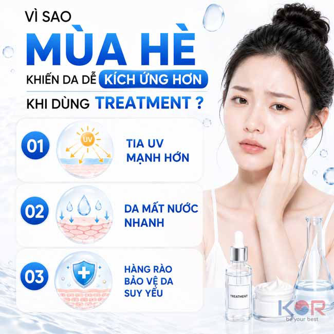 Vì sao mùa hè khiến da dễ kích ứng hơn khi dùng treatment